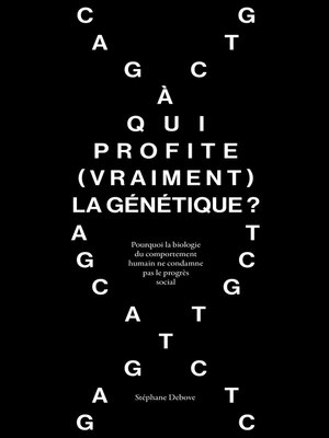 cover image of À qui profite (vraiment) la génétique ?